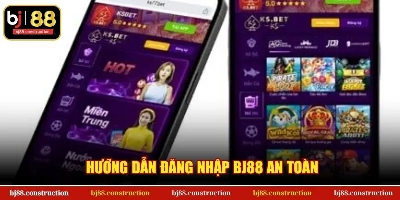 Hướng dẫn đăng nhập BJ88 an toàn